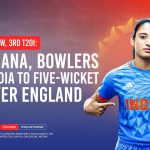 IND-W Vs ENG-W, 3rd T20I